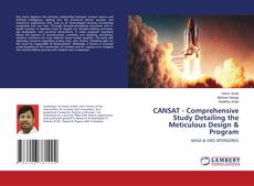 Couverture de CANSAT - Comprehensive Study Detailing the Meticulous Design & Program