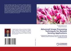 Copertina di Advanced Image Processing Techniques for Remote Sensing Applications