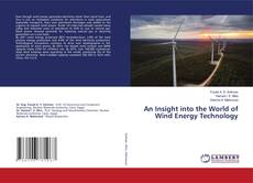 An Insight into the World of Wind Energy Technology的封面