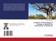 Copertina di A Sketch of Phonology in Koyaga as Spoken by Karamokos in Mankono