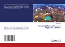 Couverture de Numerical Integration over Polygonal Domain