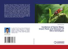 Capa do livro de Incidence of Some Major Insect Pests and Diseases of Okra Genotypes 