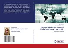 Copertina di Foreign economic activity: fundamentals of regulation