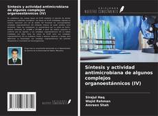 Capa do livro de Síntesis y actividad antimicrobiana de algunos complejos organoestánnicos (IV) 