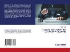 Couverture de Shaping the ChatGPT for Maximum Productivity
