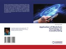 Capa do livro de Application of Blockchain Technology on Crowdfunding 