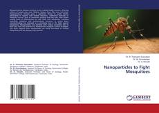 Couverture de Nanoparticles to Fight Mosquitoes