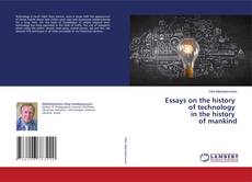Capa do livro de Essays on the history of technology in the history of mankind 