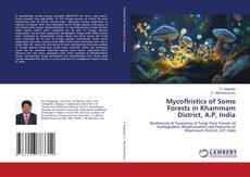 Couverture de Mycoflristics of Some Forests in Khammam District, A.P, India