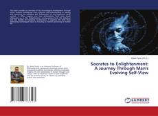 Couverture de Socrates to Enlightenment: A Journey Through Man's Evolving Self-View