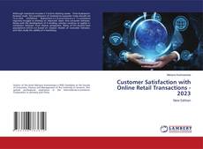 Customer Satisfaction with Online Retail Transactions - 2023 kitap kapağı