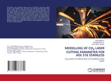 Capa do livro de MODELLING OF CO2 LASER CUTTING PARAMETER FOR AISI 316 STAINLESS 