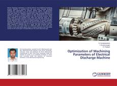 Capa do livro de Optimization of Machining Parameters of Electrical Discharge Machine 