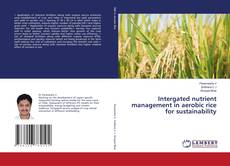Buchcover von Intergated nutrient management in aerobic rice for sustainability
