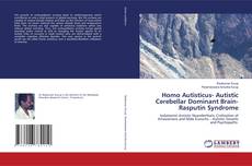 Capa do livro de Homo Autisticus- Autistic Cerebellar Dominant Brain- Rasputin Syndrome 
