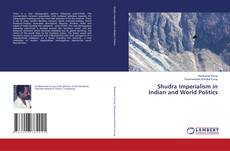 Shudra Imperialism in Indian and World Politics kitap kapağı