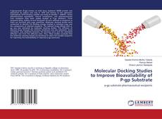 Buchcover von Molecular Docking Studies to Improve Bioavaliability of P-gp Substrate