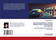 Capa do livro de Enhancing Electric Vehicle Battery Pack Cooling with Nanofluids 