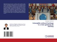 Buchcover von Intangible cultural heritage is a new gateway to identity