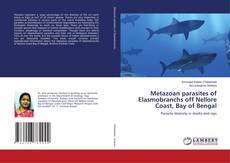 Buchcover von Metazoan parasites of Elasmobranchs off Nellore Coast, Bay of Bengal