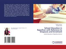 Couverture de School Education in Rajasthan with Reference to Dropouts and Enrolment