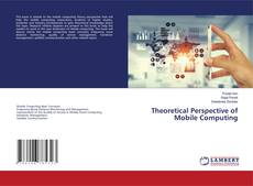Couverture de Theoretical Perspective of Mobile Computing