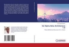 Couverture de GZ Alpha Beta Architecture 1.0
