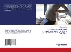 Capa do livro de ANTIPHOSPHOLIPID SYNDROME AND QUALITY OF LIFE 