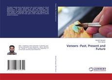 Couverture de Veneers -Past, Present and Future