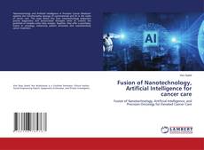 Copertina di Fusion of Nanotechnology, Artificial Intelligence for cancer care