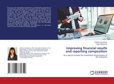 Capa do livro de Improving financial results and reporting composition 