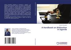 Couverture de A Handbook on Arbitration in Uganda