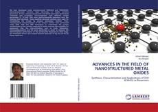 Couverture de ADVANCES IN THE FIELD OF NANOSTRUCTURED METAL OXIDES