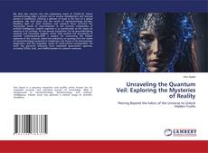 Capa do livro de Unraveling the Quantum Veil: Exploring the Mysteries of Reality 