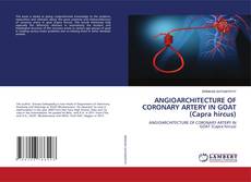 Couverture de ANGIOARCHITECTURE OF CORONARY ARTERY IN GOAT (Capra hircus)
