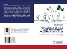 Buchcover von MANAGEMENT OF CHILD ABUSE AND STUDENTS’ ACADEMIC ACHIEVEMENT