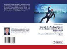 Buchcover von Uses of the Nerlove Model in the Economics of Water Production