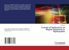 Couverture de A study of Realizations of Degree Sequences in Hypergraphs