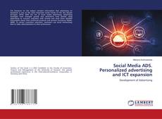 Couverture de Social Media ADS. Personalized advertising and ICT expansion
