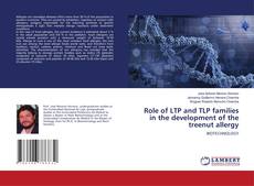 Buchcover von Role of LTP and TLP families in the development of the treenut allergy
