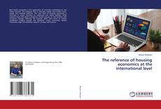 Buchcover von The reference of housing economics at the international level