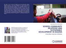 Buchcover von SCHOOL-COMMUNITY RELATIONS AND SUSTAINABLE DEVELOPMENT IN NIGERIA