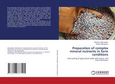Buchcover von Preparation of complex mineral nutrients in farm conditions