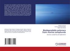 Couverture de Biodegradable polymers from marine compounds