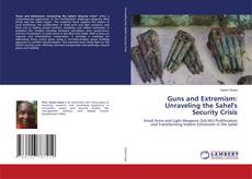 Capa do livro de Guns and Extremism: Unraveling the Sahel's Security Crisis 