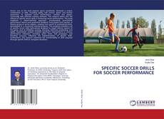 Buchcover von SPECIFIC SOCCER DRILLS FOR SOCCER PERFORMANCE