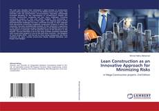 Capa do livro de Lean Construction as an Innovative Approach for Minimizing Risks 