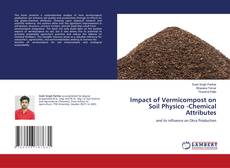 Capa do livro de Impact of Vermicompost on Soil Physico -Chemical Attributes 