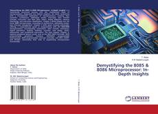 Buchcover von Demystifying the 8085 & 8086 Microprocessor: In-Depth Insights