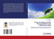 Buchcover von Crop simulation model through DSSAT and statistical model